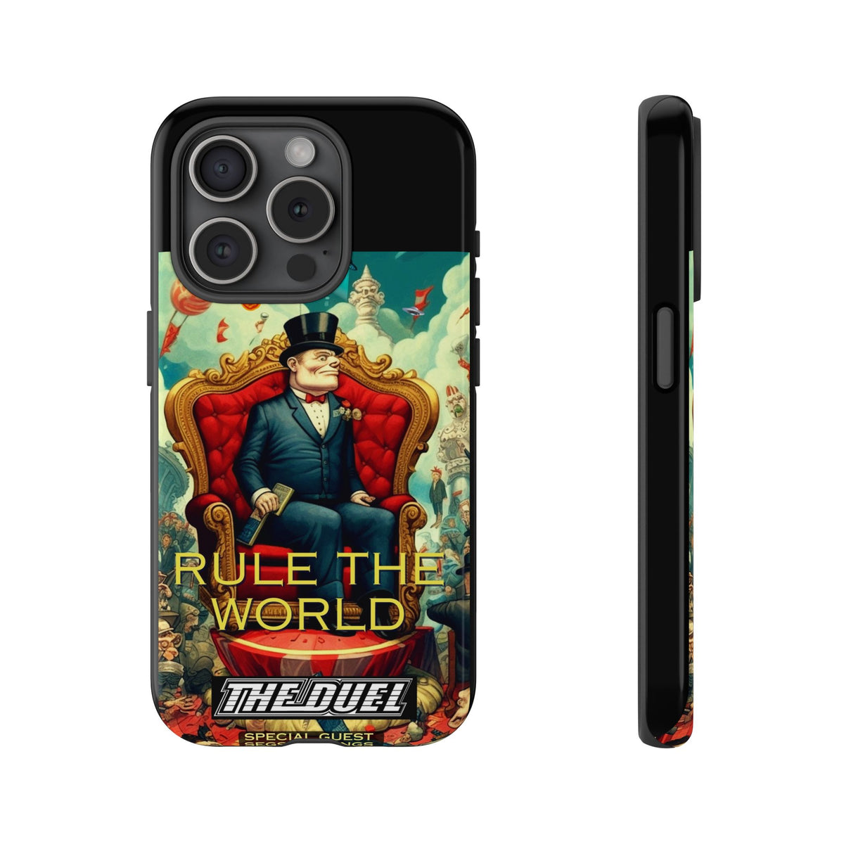 Rule the World Phone Case by The Duel