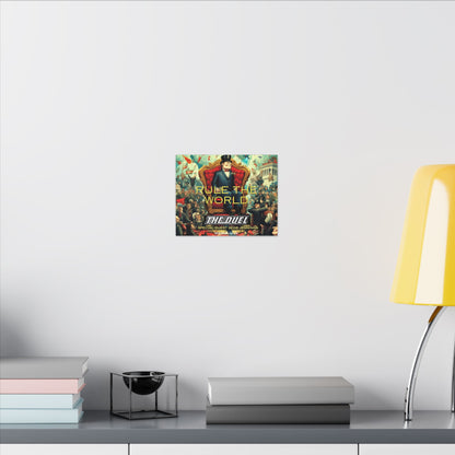 Rule the World Matte Canvas Art by The Duel