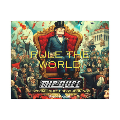 Rule the World Matte Canvas Art by The Duel