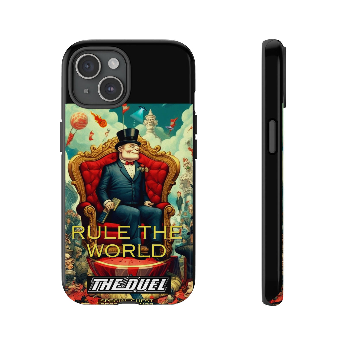 Rule the World Phone Case by The Duel