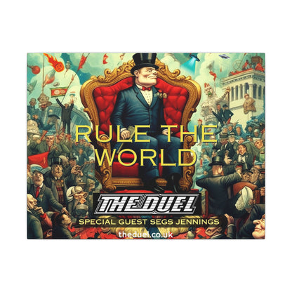Rule the World Matte Canvas Art by The Duel