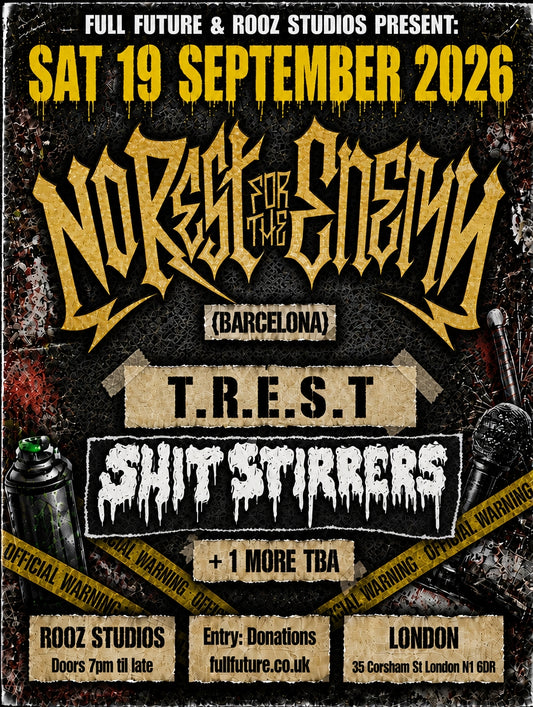 No Rest For The Enemy + T.R.E.S.T + Shitstirrers — Rooz Studios, Sat 19 Sept 2026